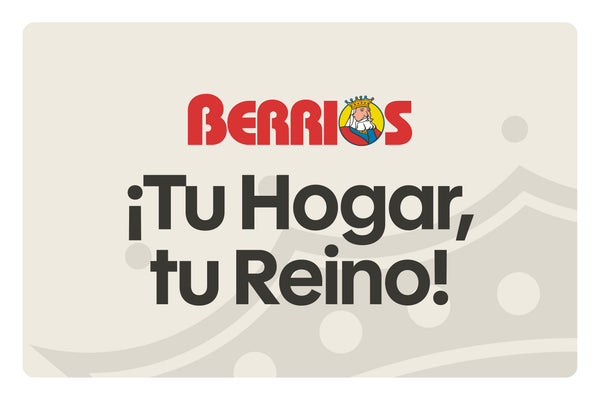 Berrios gift card, cream background, red logo with king mascot, bold dark text "¡Tu Hogar, tu Reino!